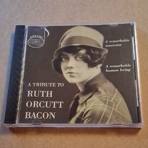 A Tribute to Ruth Orcutt Bacon CD